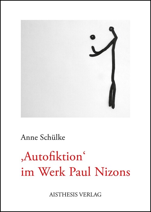 Autofiktion im Werk Paul Nizons (Paperback)