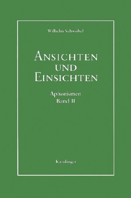 Ansichten und Einsichten. Aphorismen (Paperback)