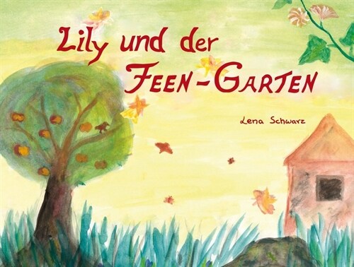 Lily und der Feen-Garten (Hardcover)