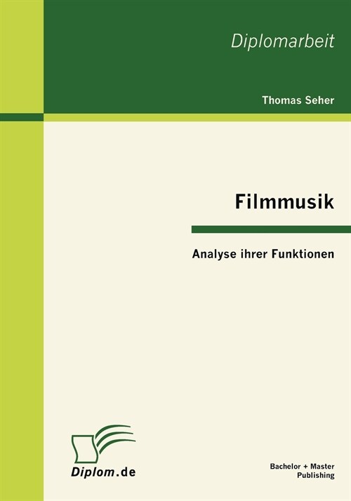 Filmmusik - Analyse ihrer Funktionen (Paperback)