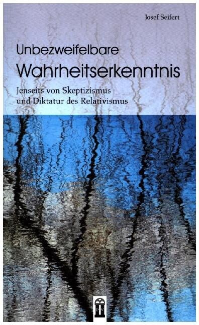 Unbezweifelbare Wahrheitserkenntnis (Paperback)