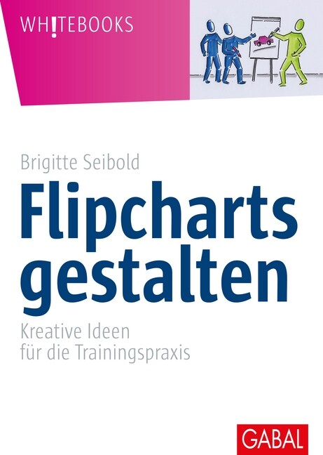 Flipcharts gestalten (Hardcover)