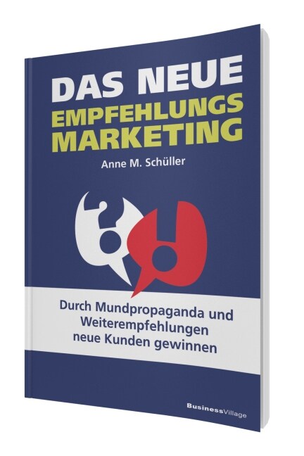 Das neue Empfehlungsmarketing (Hardcover)