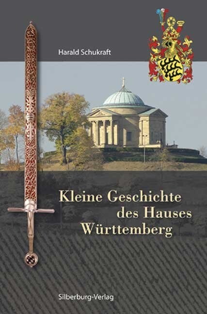 Kleine Geschichte des Hauses Wurttemberg (Hardcover)