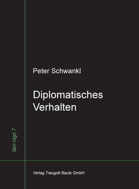 Diplomatisches Verhalten (Paperback)