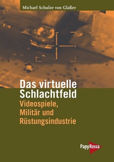 Das virtuelle Schlachtfeld (Paperback)