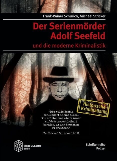 Der Serienmorder Adolf Seefeld und die moderne Kriminalistik (Hardcover)