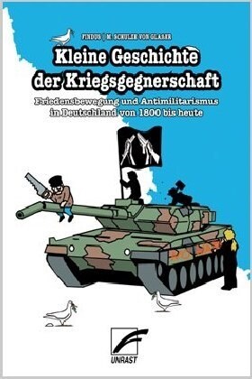 Kleine Geschichte der Kriegsgegnerschaft (Paperback)