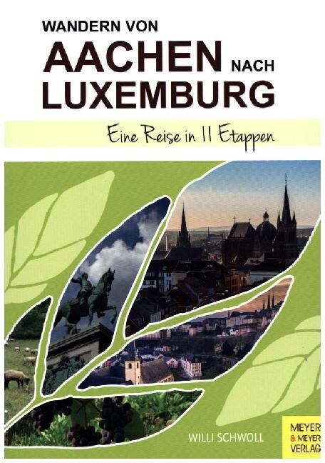 Wandern von Aachen nach Luxemburg (Paperback)