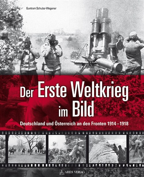 Der Erste Weltkrieg im Bild (Hardcover)