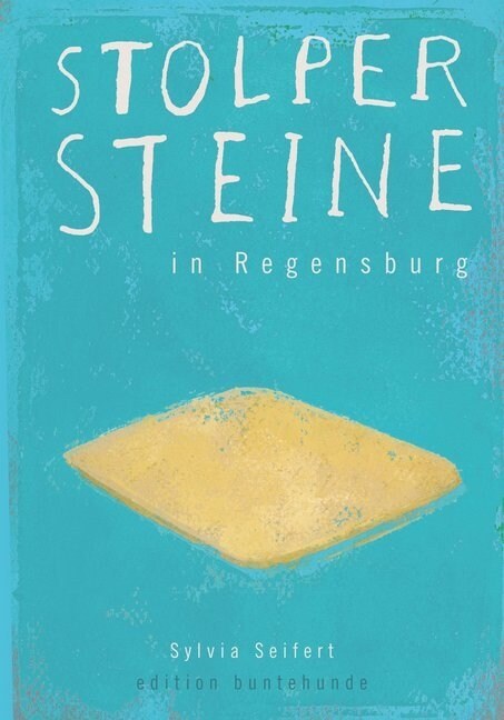 Stolpersteine in Regensburg (Paperback)