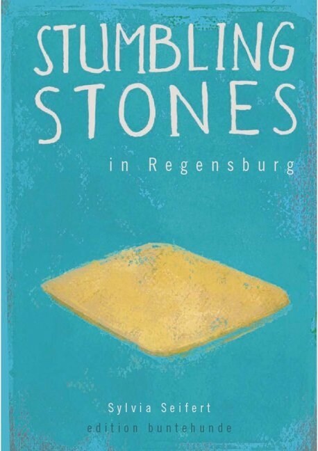 Stumbling Stones in Regensburg (Paperback)