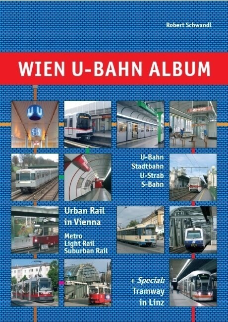 Wien U-Bahn Album. Urban Rail in Vienna (Paperback)