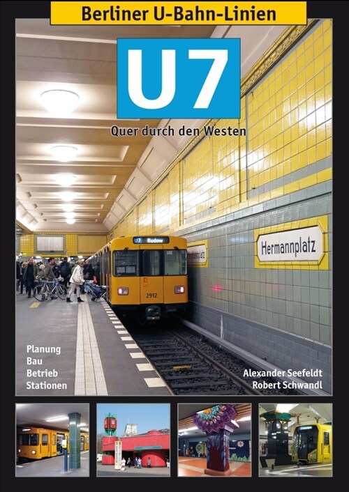 Berliner U-Bahn-Linien: U7 (Paperback)