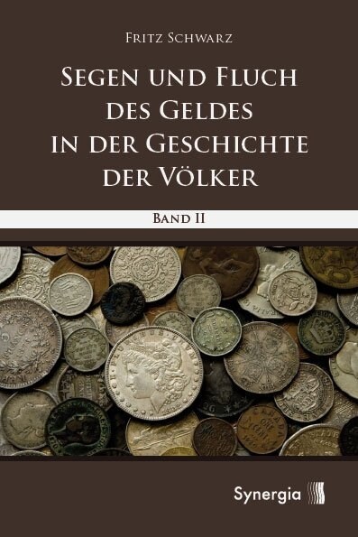 Segen und Fluch des Geldes in der Geschichte der Volker. Bd.2 (Hardcover)