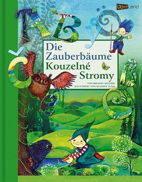 Die Zauberbaume. Kouzelne Stromy, m. Audio-CD (Hardcover)