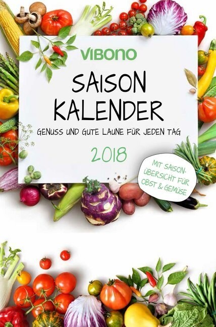 Vibono Saison-Kalender 2018 (Calendar)