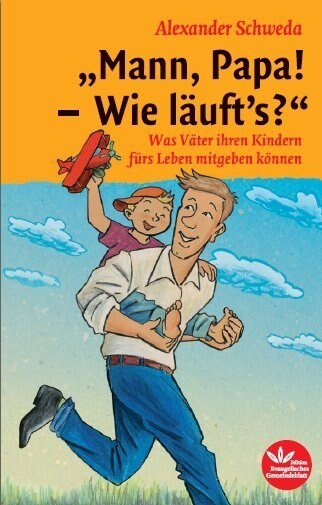 Mann, Papa! - Wie laufts？ (Paperback)