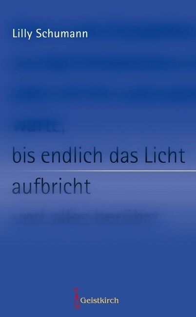 bis endlich das Licht aufbricht (Paperback)