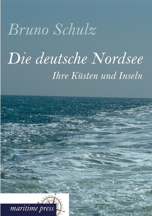 Die deutsche Nordsee (Paperback)