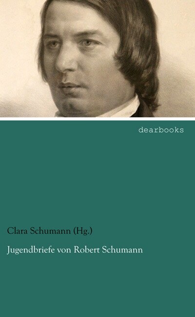 Jugendbriefe von Robert Schumann (Paperback)