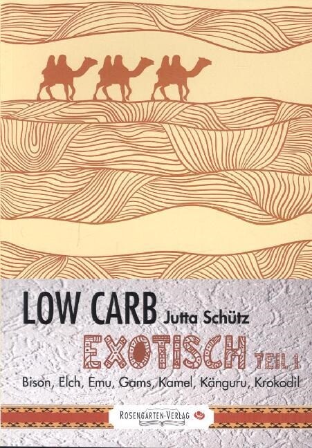 Low Carb - Exotisch. Tl.1 (Paperback)