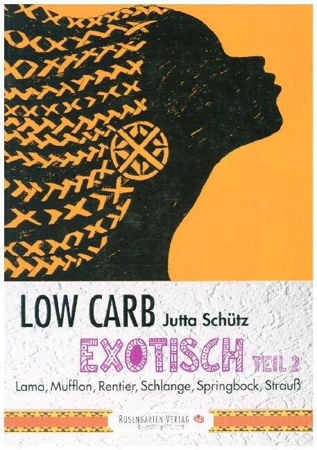 Low Carb - Exotisch. Tl.2 (Paperback)