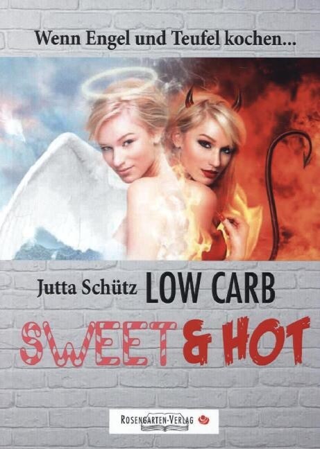 Low Carb - Sweet & hot (Paperback)