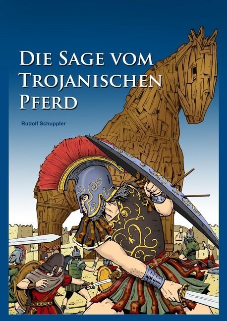 Die Sage vom Trojanischen Pferd (Hardcover)