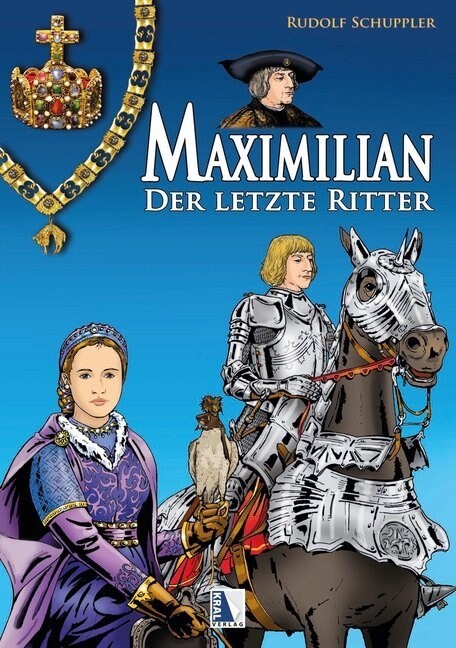 Maximilian - Der letzte Ritter (Hardcover)