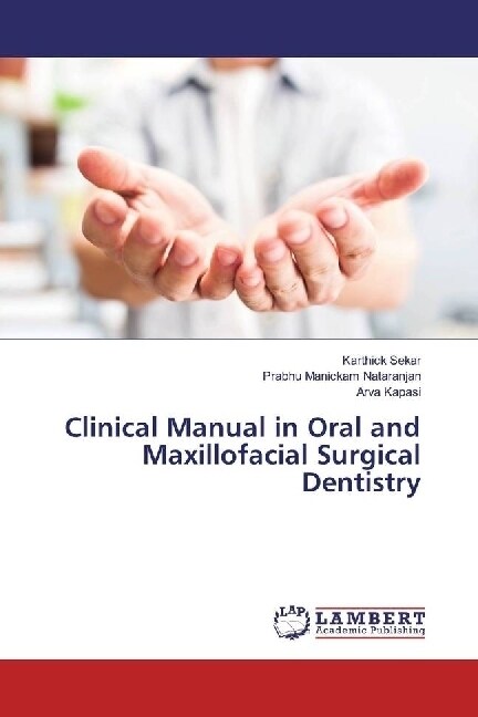 Clinical Manual in Oral and Maxillofacial Surgical Dentistry (Paperback)