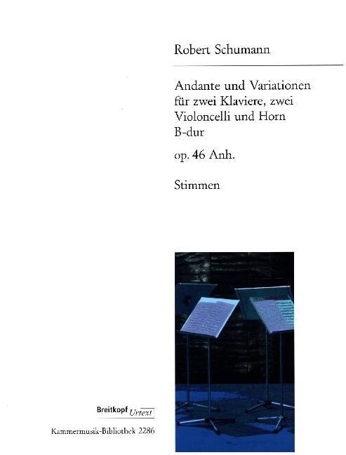 Andante und Variationen op. 46 Anh. B-Dur, fur 2 Klaviere, 2 Violoncelli und Horn, Stimmensatz (Sheet Music)