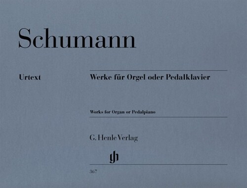 Werke fur Orgel oder Pedalklavier (Sheet Music)