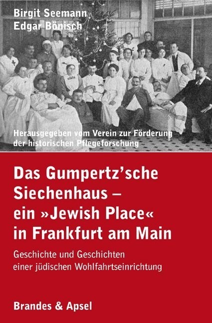 Das Gumpertzsche Siechenhaus -ein Jewish Place in Frankfurt am Main (Paperback)