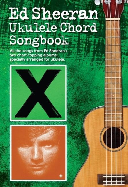 Ed Sheeran Ukulele Chord Songbook (Sheet Music)