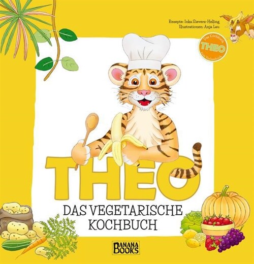 Theo, das vegetarische Kochbuch (Hardcover)