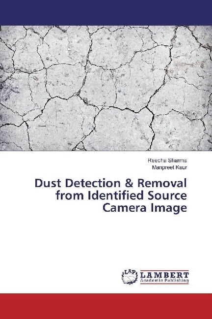 Dust Detection & Removal from Identified Source Camera Image (Paperback)