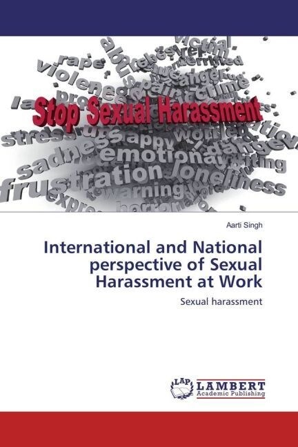 International and National perspective of Sexual Harassment at Work (Paperback)