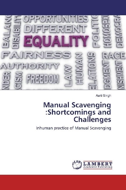 Manual Scavenging :Shortcomings and Challenges (Paperback)