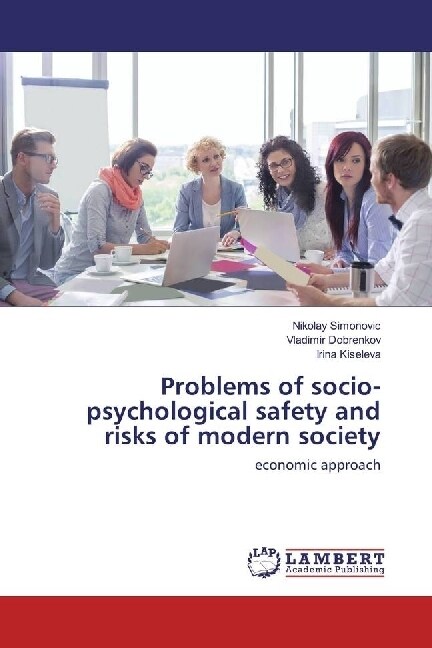 Problems of socio-psychological safety and risks of modern society (Paperback)