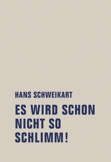 Es wird schon nicht so schlimm! (Paperback)