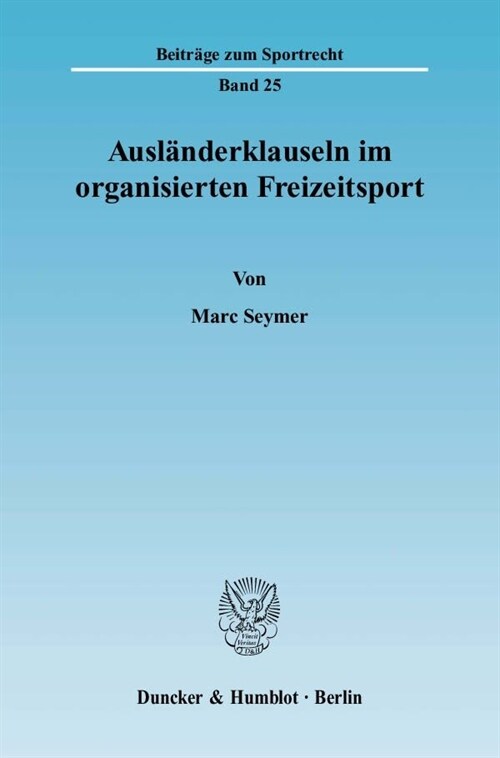 Auslanderklauseln im organisierten Freizeitsport (Paperback)