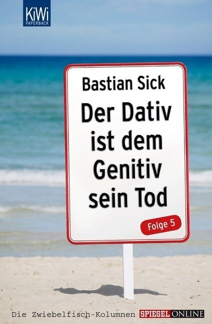 Der Dativ ist dem Genitiv sein Tod. Folge.5 (Paperback)