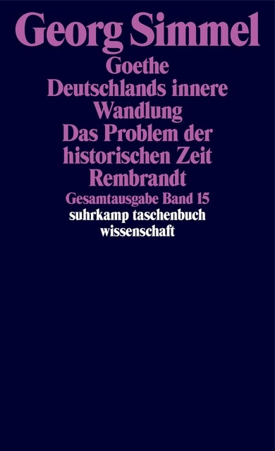 Goethe. Deutschlands innere Wandlung. Das Problem der historischen Zeit; Rembrandt (Paperback)