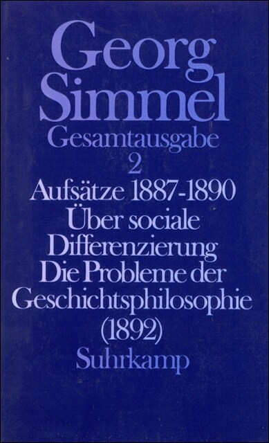 Aufsatze 1887-1890. Uber sociale Differenzierung. Die Probleme der Geschichtsphilosophie (1892) (Hardcover)