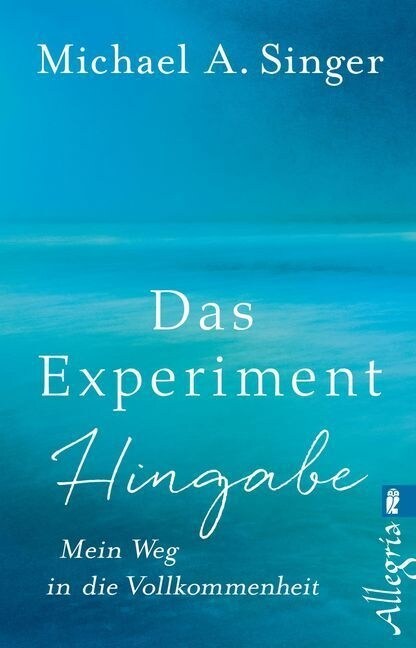 Das Experiment Hingabe (Paperback)