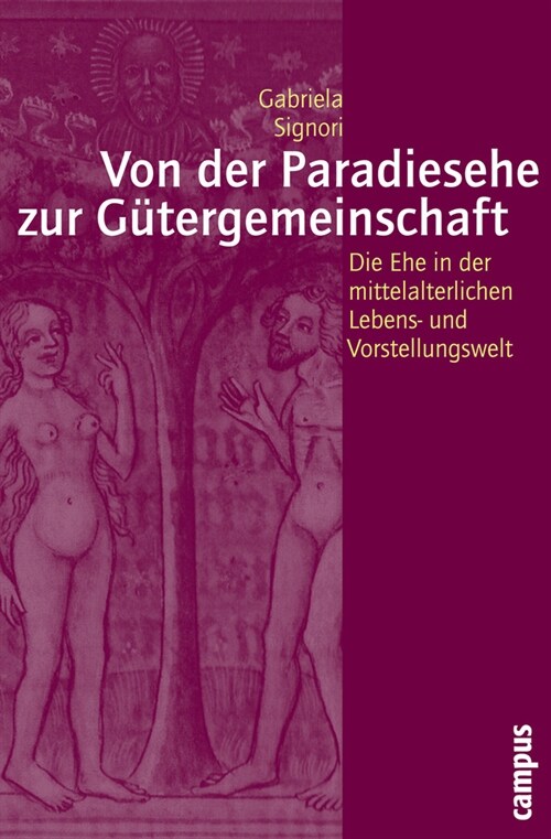 Von der Paradiesehe zur Gutergemeinschaft (Paperback)