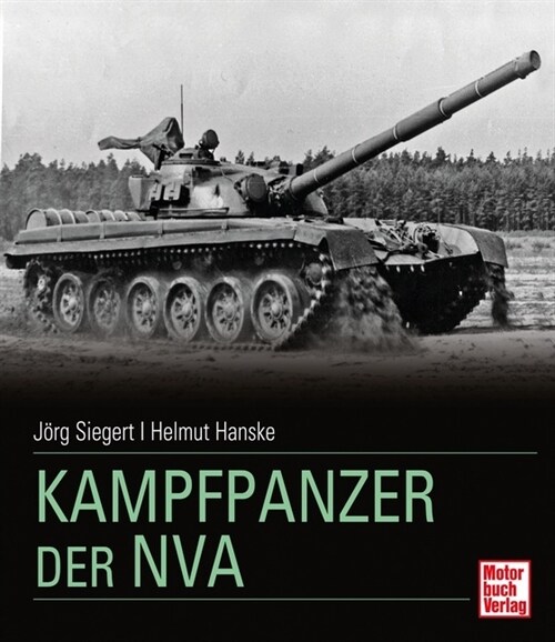 Kampfpanzer der NVA (Hardcover)