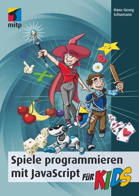Spiele programmieren mit JavaScript fur Kids (Paperback)