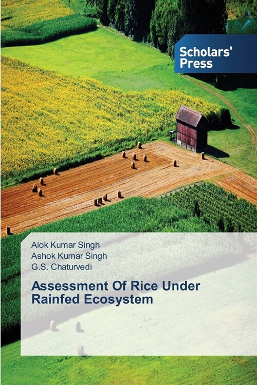 Assessment Of Rice Under Rainfed Ecosystem (Paperback)